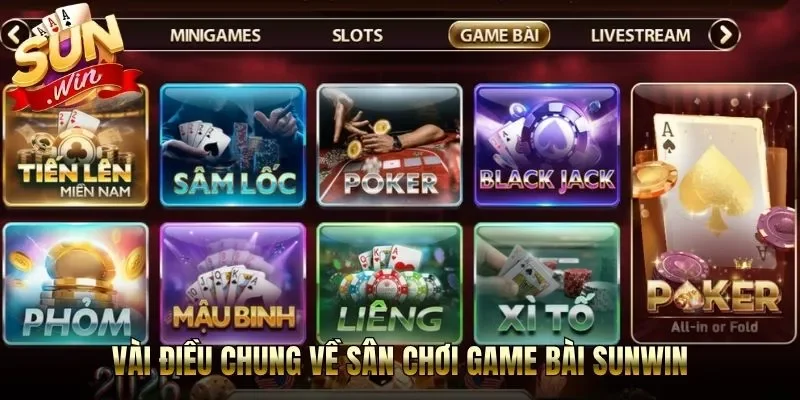Vài điều chung về sân chơi game bài Sunwin